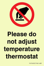PV10492: Please do not adjust temperature thermostat