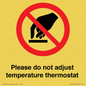 PV10492: Please do not adjust temperature thermostat