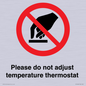 PV10492: Please do not adjust temperature thermostat