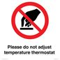 PV10492: Please do not adjust temperature thermostat