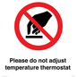 PV10492: Please do not adjust temperature thermostat