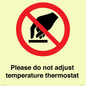 PV10492: Please do not adjust temperature thermostat
