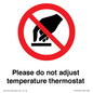 PV10492: Please do not adjust temperature thermostat