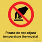 PV10492: Please do not adjust temperature thermostat