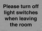 PV10509: Please turn off light switches when leaving the room
