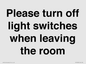 PV10509: Please turn off light switches when leaving the room
