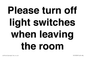 PV10509: Please turn off light switches when leaving the room