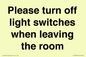 PV10509: Please turn off light switches when leaving the room