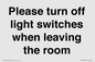 PV10509: Please turn off light switches when leaving the room