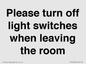 PV10509: Please turn off light switches when leaving the room