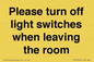 PV10509: Please turn off light switches when leaving the room