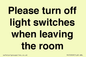 PV10509: Please turn off light switches when leaving the room