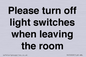 PV10509: Please turn off light switches when leaving the room