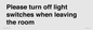 PV10509: Please turn off light switches when leaving the room