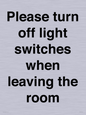PV10509: Please turn off light switches when leaving the room