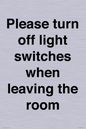 PV10509: Please turn off light switches when leaving the room