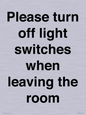 PV10509: Please turn off light switches when leaving the room