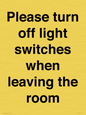 PV10509: Please turn off light switches when leaving the room