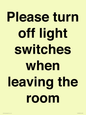 PV10509: Please turn off light switches when leaving the room