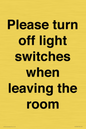 PV10509: Please turn off light switches when leaving the room