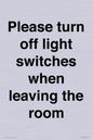 PV10509: Please turn off light switches when leaving the room