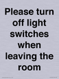 PV10509: Please turn off light switches when leaving the room