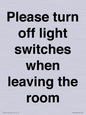 PV10509: Please turn off light switches when leaving the room