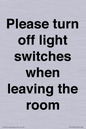 PV10509: Please turn off light switches when leaving the room