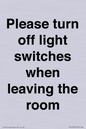 PV10509: Please turn off light switches when leaving the room