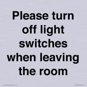 PV10509: Please turn off light switches when leaving the room