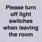 PV10509: Please turn off light switches when leaving the room