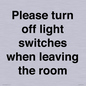 PV10509: Please turn off light switches when leaving the room