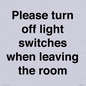 PV10509: Please turn off light switches when leaving the room