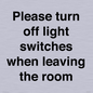 PV10509: Please turn off light switches when leaving the room