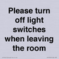 PV10509: Please turn off light switches when leaving the room