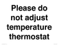 PV10511: Please do not adjust temperature thermostat