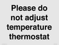 PV10511: Please do not adjust temperature thermostat