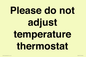 PV10511: Please do not adjust temperature thermostat