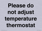 PV10511: Please do not adjust temperature thermostat