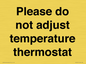 PV10511: Please do not adjust temperature thermostat