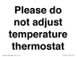 PV10511: Please do not adjust temperature thermostat