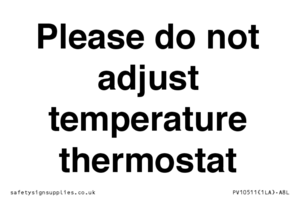 PV10511: Please do not adjust temperature thermostat