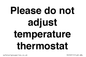 PV10511: Please do not adjust temperature thermostat