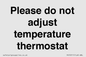 PV10511: Please do not adjust temperature thermostat