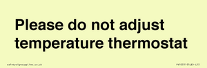 PV10511: Please do not adjust temperature thermostat