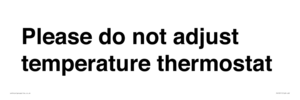 PV10511: Please do not adjust temperature thermostat