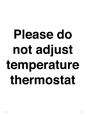 PV10511: Please do not adjust temperature thermostat