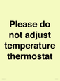PV10511: Please do not adjust temperature thermostat