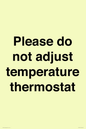 PV10511: Please do not adjust temperature thermostat