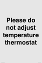 PV10511: Please do not adjust temperature thermostat